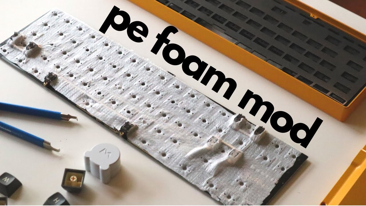 Keyboard Foam Mod